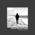 Album You Let Me Walk Alone - Single