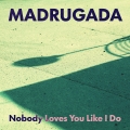 Album Nobody Loves You Like I Do