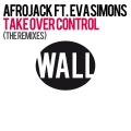 Album Take Over Control (feat. Eva Simons) [The Remixes]
