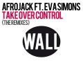 Album Take Over Control (feat. Eva Simons) [The Remixes]