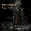 Album Krutá minulost