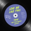 Album Love Me Like This (feat. Maia Wright)