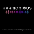 Album Harmonious: Globally Inspired Music from the EPCOT Nighttime Spe