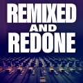 Album Remixed And Redone