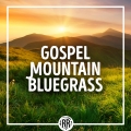 Album Gospel Mountain Bluegrass