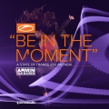 Album Be In The Moment (ASOT 850 Anthem) - Single