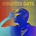 Album Brighter Days - Single