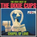 Album The Very Best of The Dixie Cups: Chapel of Love