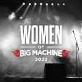 Album Women Of Big Machine 2022