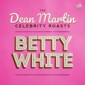 Album The Dean Martin Celebrity Roasts: Betty White