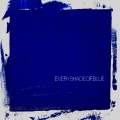 Album Every Shade of Blue