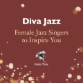Album Diva Jazz: Female Jazz Singers to Inspire You