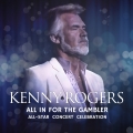 Album Kenny Rogers: All In For The Gambler – All-Star Concert Celebrat