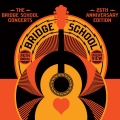 Album The Bridge School Concerts 25th Anniversary Edition