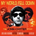 Album My World Fell Down: The John Carter Story