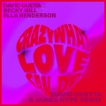 Album Crazy What Love Can (with Becky Hill & Ella Henderson) [David Gu