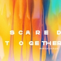 Album Scared Together