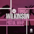 Album Tonight / Pistol Whip