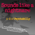 Album Sounds Like A Nightmare: A-Z of Psychobilly