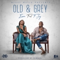 Album Old & Grey (feat. F Jay)