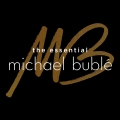 Album The Essential Michael Bublé