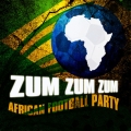 Album Zum Zum Zum: African Football Party