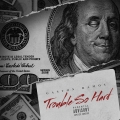 Album Trouble So Hard