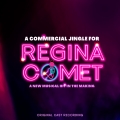 Album A Commercial Jingle for Regina Comet (Original Cast Recording)