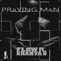 Album Praying Man (feat. Khanya B)