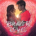 Album Braver Love