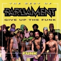 Album The Best Of Parliament: Give Up The Funk