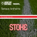 Album The Golden Era of Stoke: Terrace Anthems