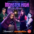 Album Monster High the Movie (Original Film Soundtrack)